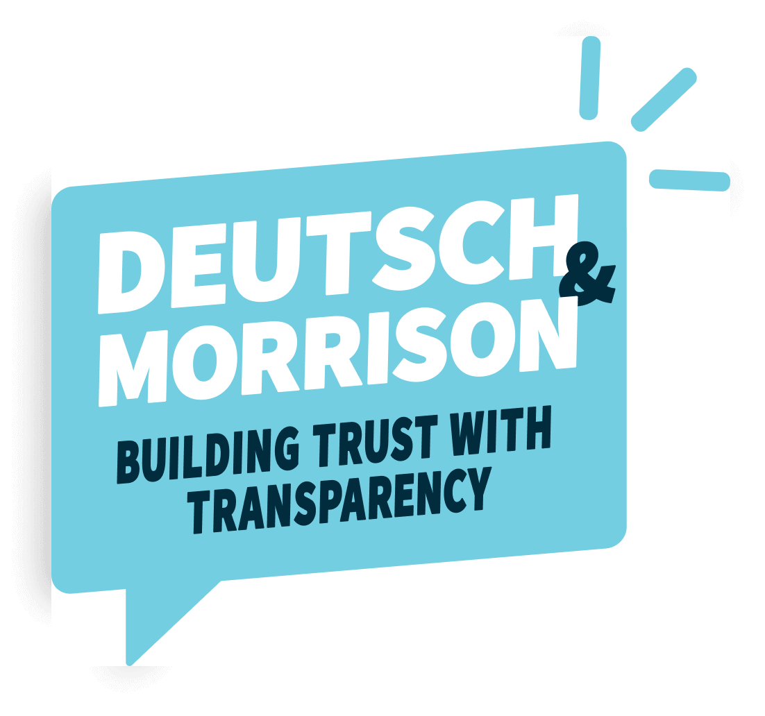 Deutsch & Morrison — Building Trust with Transparency